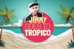 Jimmy goes to Tropico 1